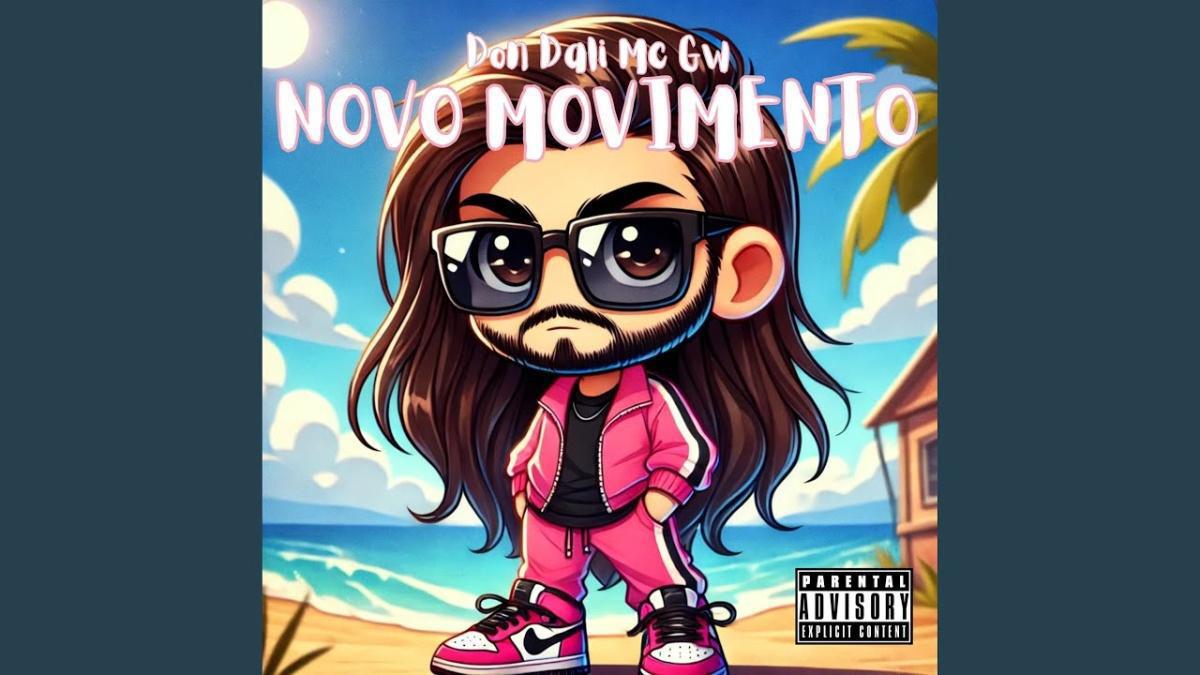 Novo Movimento (Tu-Tum) - Don Dali, Mc Gw - Música e Letra