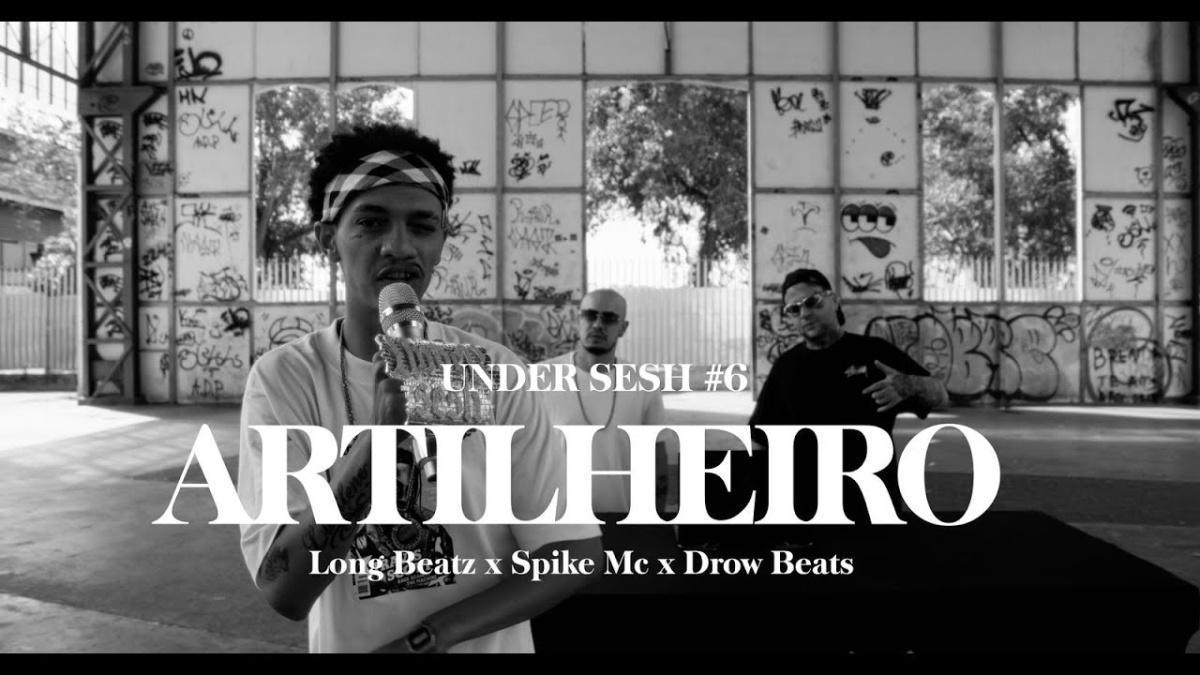 Artilheiro - Under Sesh #6 - Long Beatz , Spike Mc, Drow Beats - Música e Letra