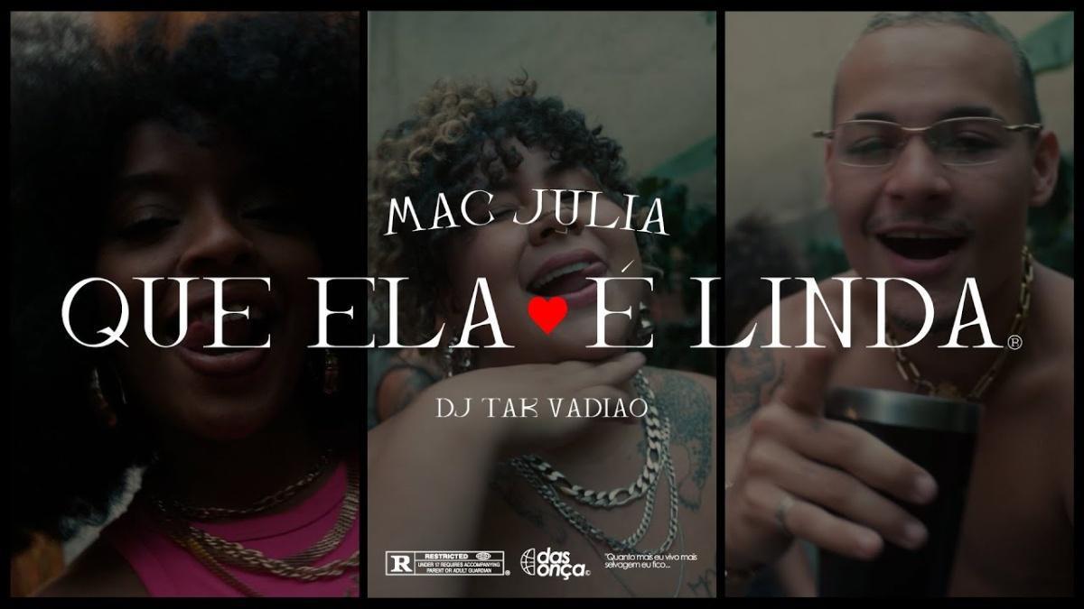 Olha Pra Ela e Diz // Que Ela É Linda - Mac Júlia - Música e Letra