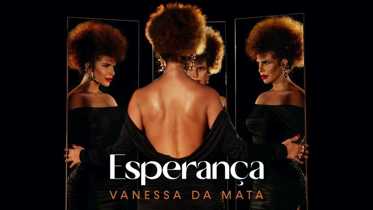 Esperança - Vanessa da Mata - Música e Letra