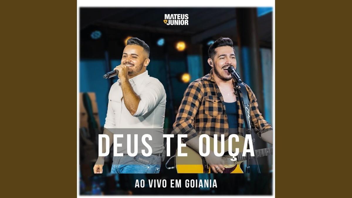 Deus Te Ouça (Ao Vivo) - Mateus e Junior - Música, Letra e Tradução