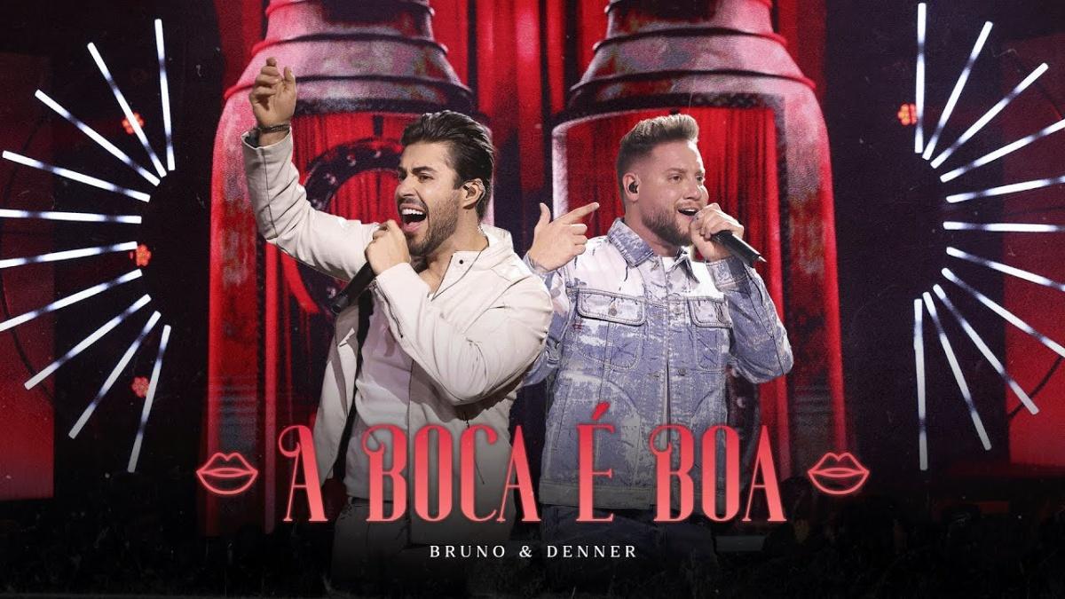 A Boca é Boa - Bruno e Denner - Música e Letra A Boca é Boa - Bruno e Denner - Música e Letra