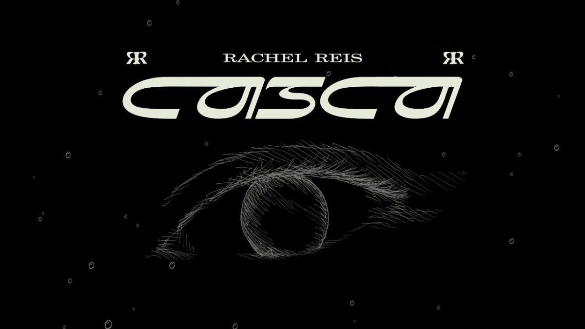 Casca - Rachel Reis - Música e Letra