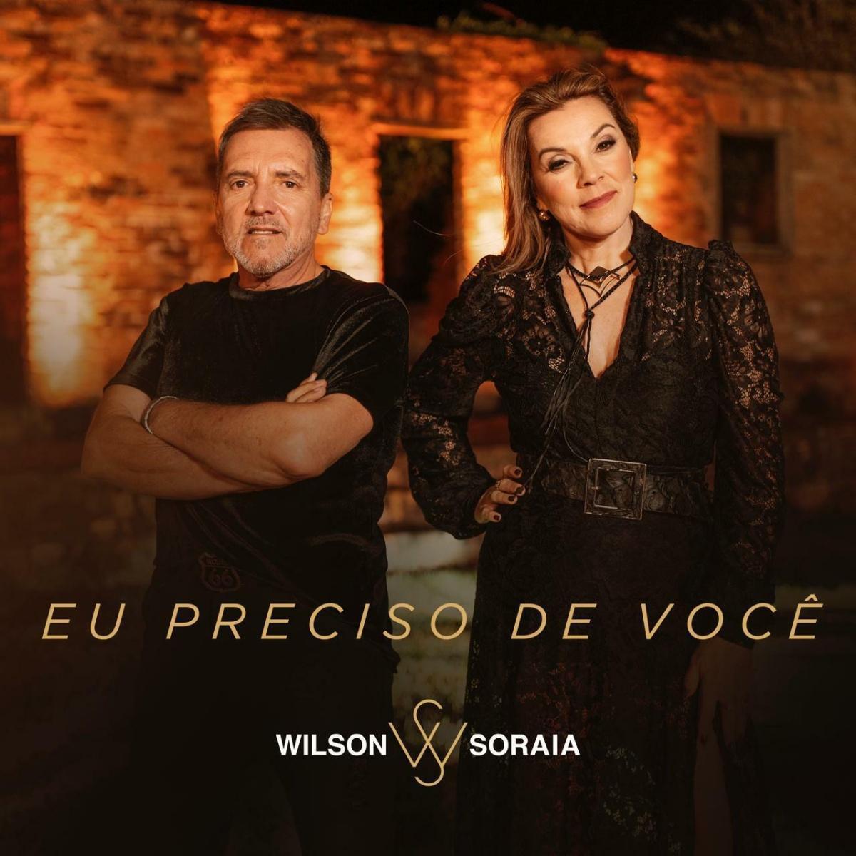 Wilson & Soraia lançam versão emocionante de sucesso internacional: "Eu Preciso de Você" chega às plataformas digitais nesta sexta-feira, 25 