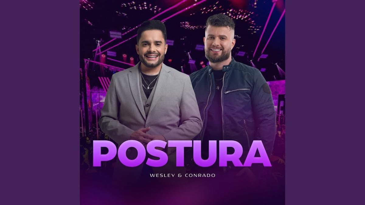Postura (Ao Vivo) - Wesley & Conrado - Música e Letra