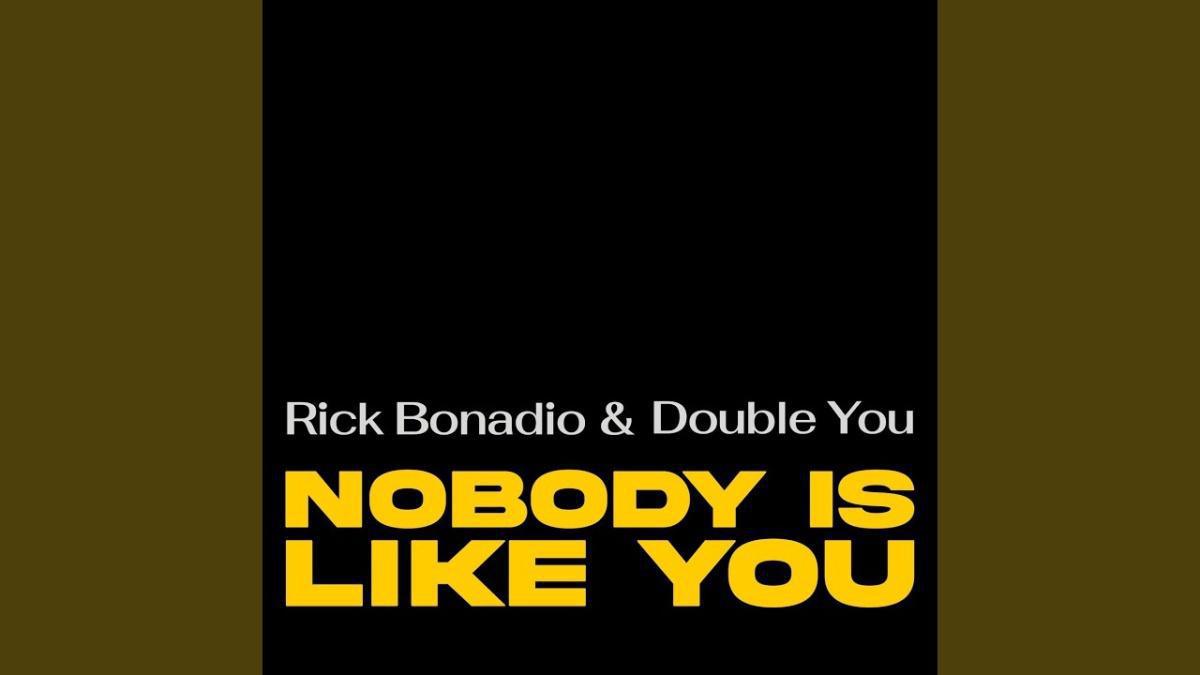 Nobody is Like You - Rick Bonadio - Música e Letra