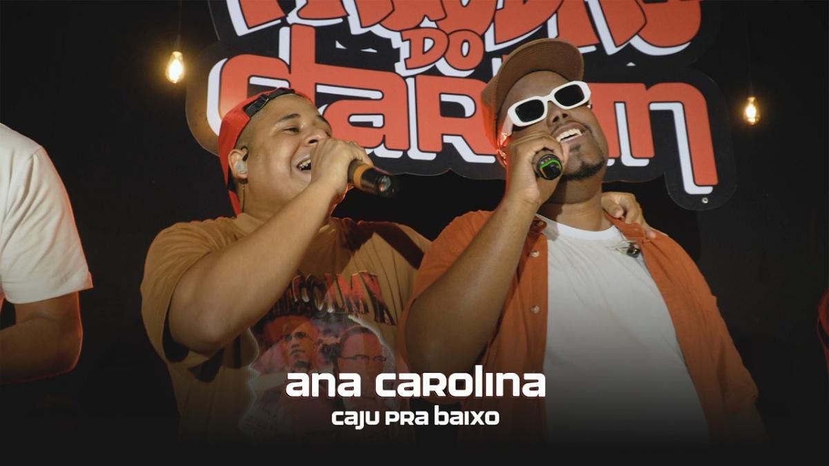 Ana Carolina (Ao Vivo) - Darlan,‪ Grupo Caju pra Baixo - Música e Letra