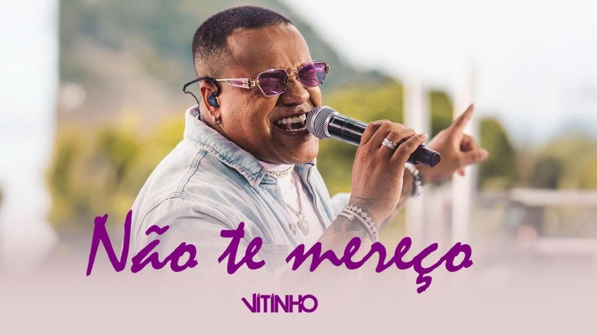 Não Te Mereço - VITINHO - Música e Letra