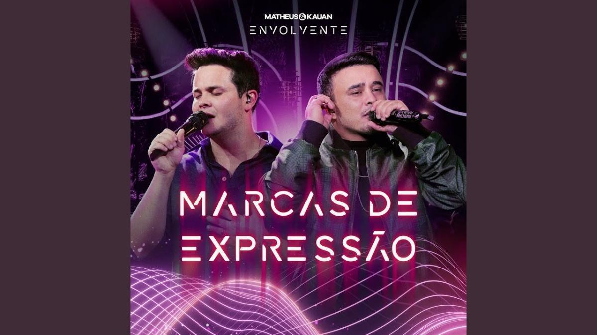 Marcas De Expressão (Ao Vivo) - Matheus & Kauan - Música e Letra