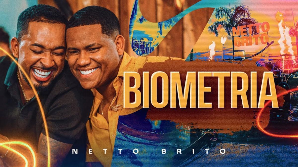 BIOMETRIA - Netto Brito - Música e Letra