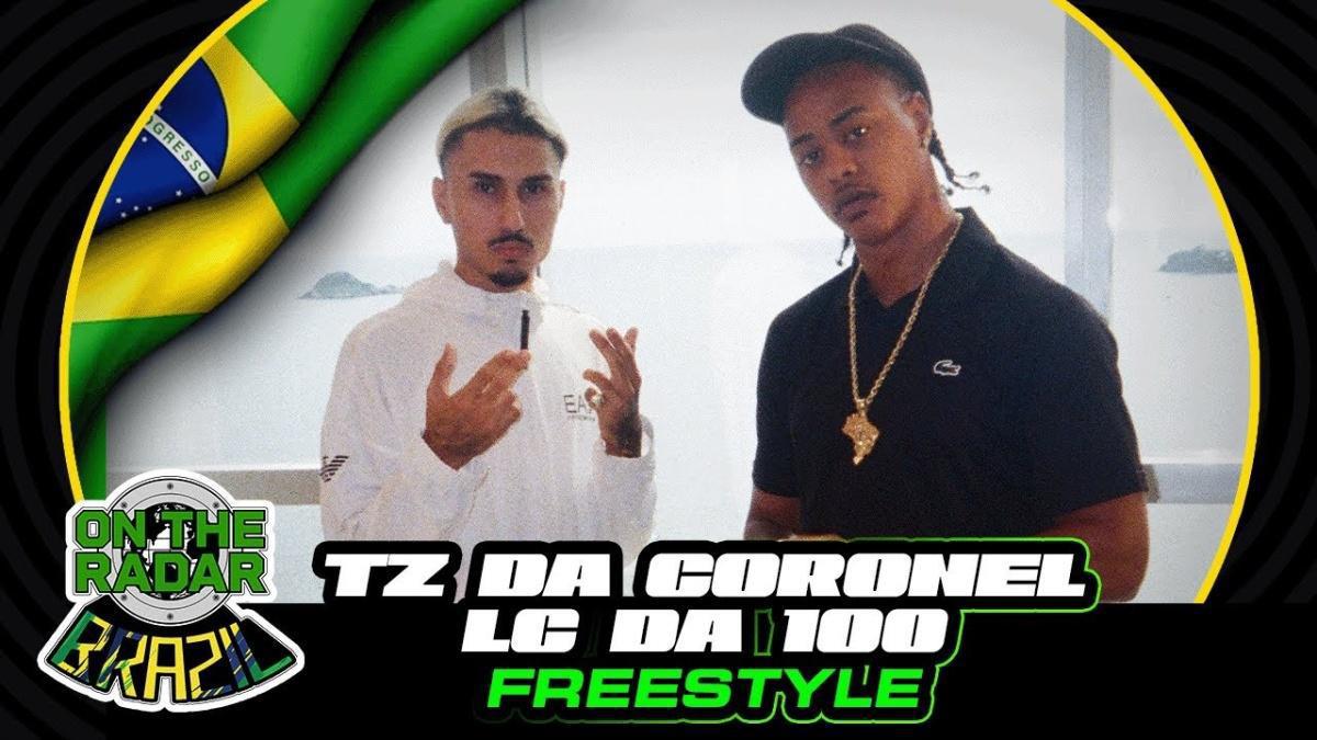 The TZ da Coronel X Lc da 100 "On The Radar" Freestyle - Música e Letra
