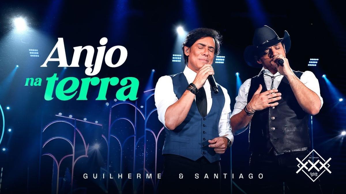 Anjo Na Terra - Guilherme e Santiago - Música e Letra