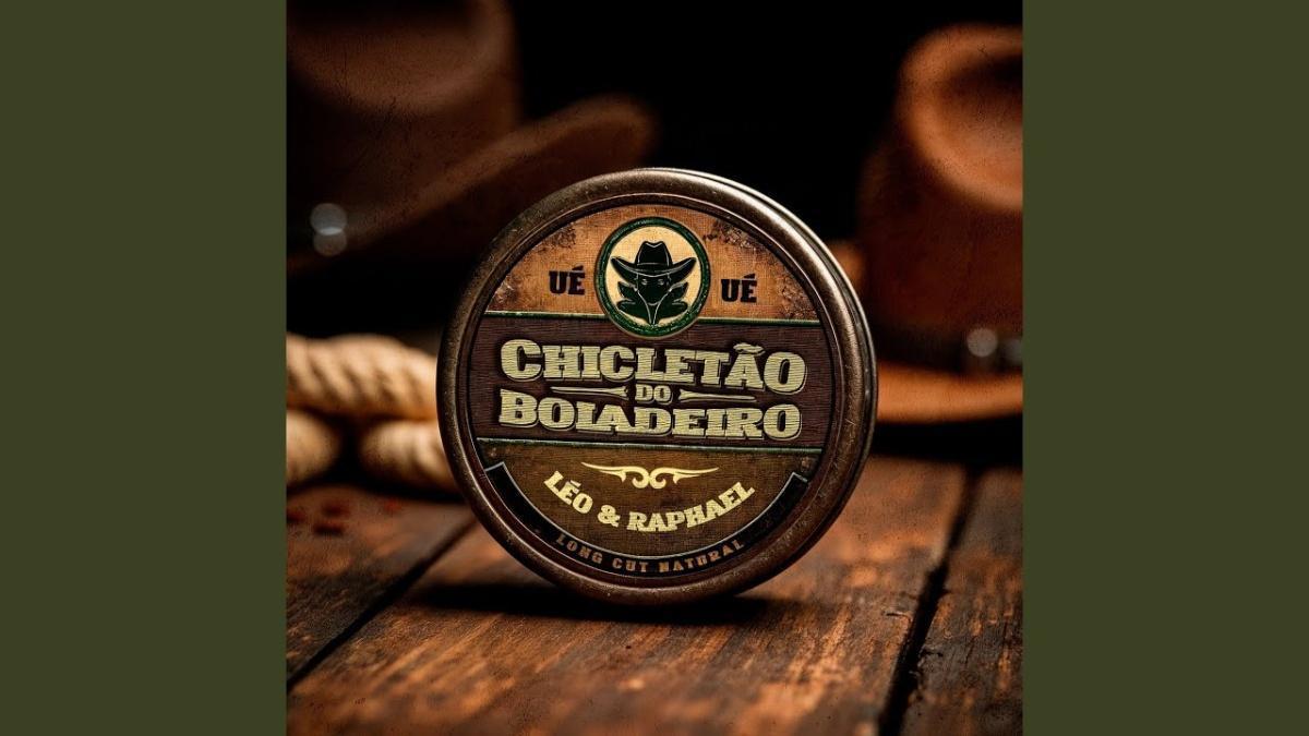 Chicletão do Boiadeiro (Ué Ué) - Léo & Raphael - Música e Letra