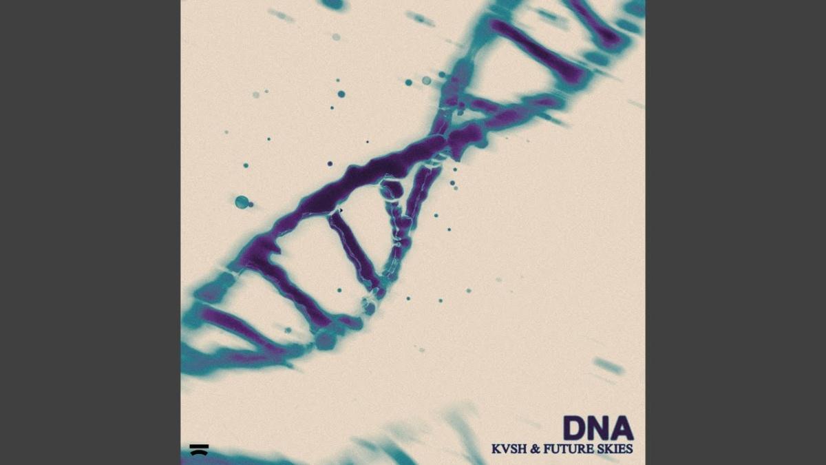DNA - Kvsh, Future Skies - Música e Letra