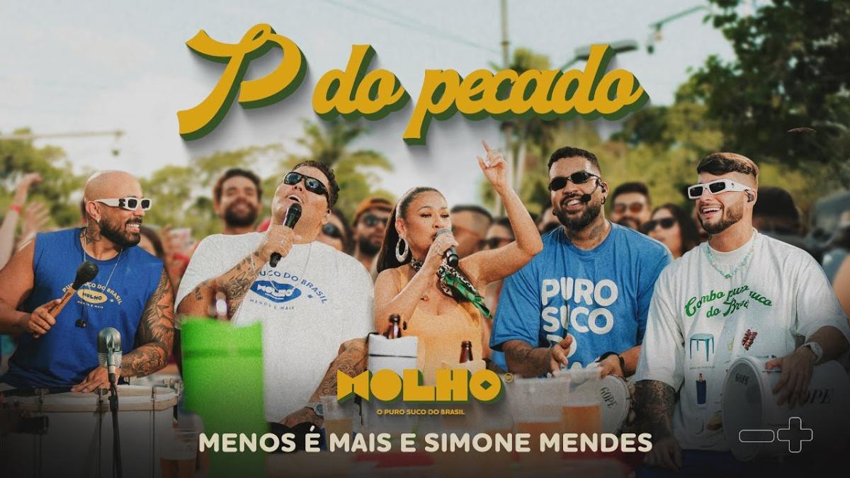 P do Pecado (Ao Vivo) - Grupo Menos É Mais, Simone Mendes - Música e Letra
