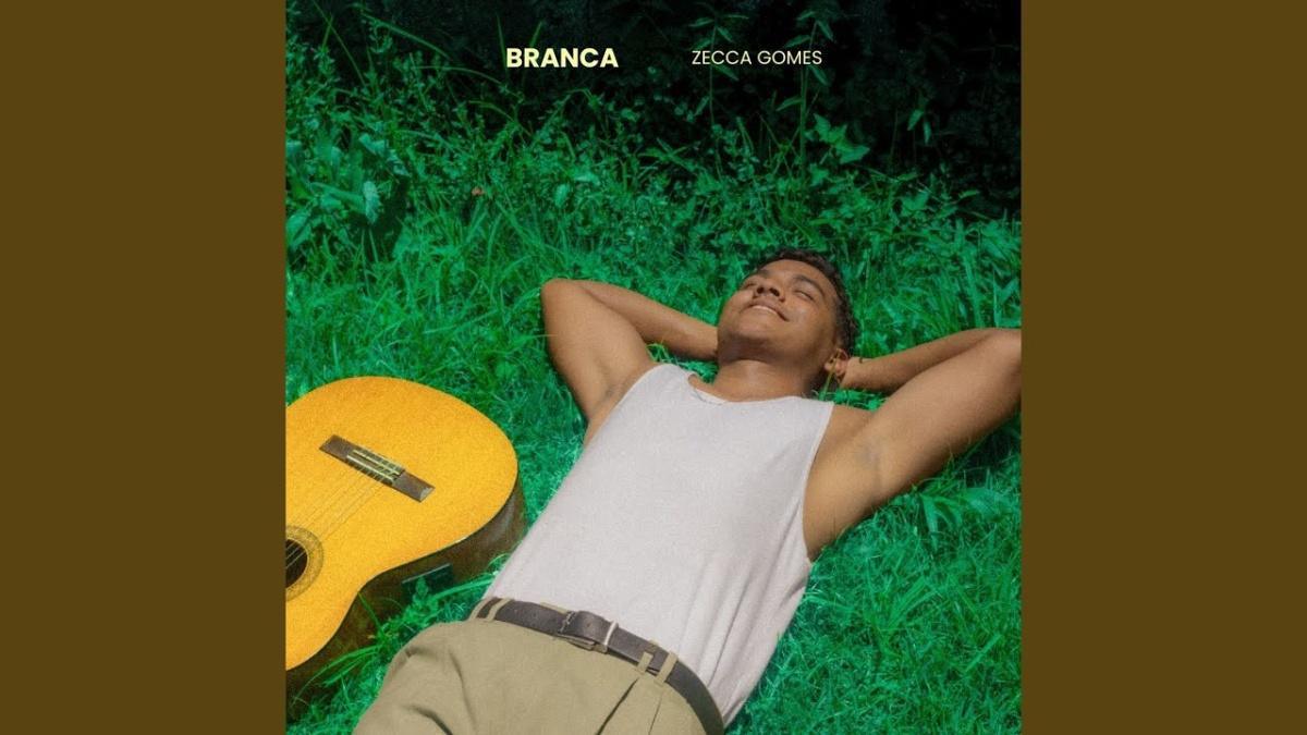 Branca - Zecca Gomes, Tianastacia - Música e Letra