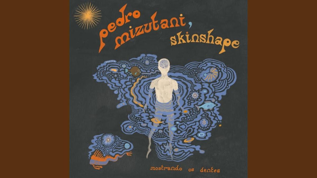 Canal - Pedro Mizutani, Skinshape - Música e Letra