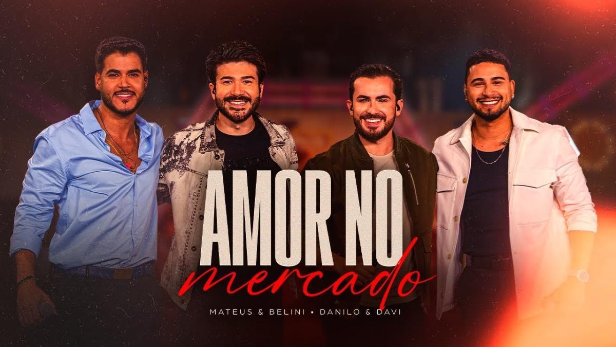 Amor no Mercado - Mateus e Belini, Danilo e Davi - Música e Letra