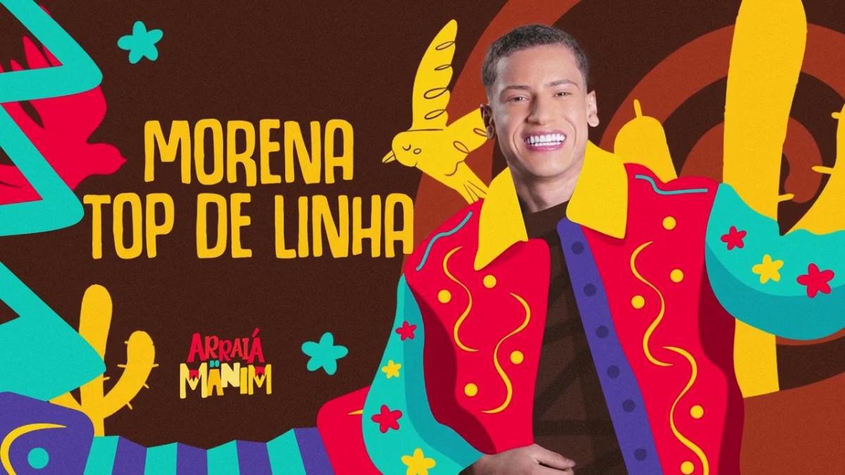 MORENA TOP DE LINHA - Manim - Música e Letra