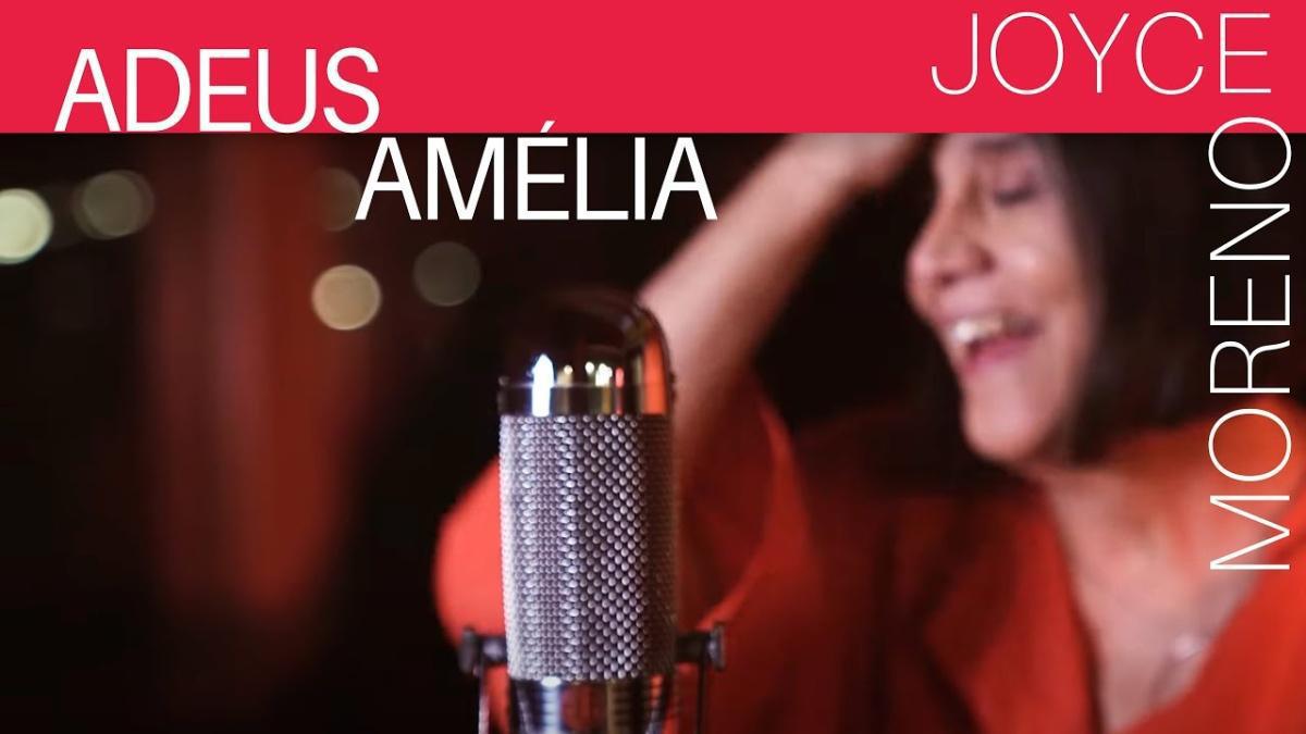 Adeus Amélia - Joyce Moreno - Música e Letra