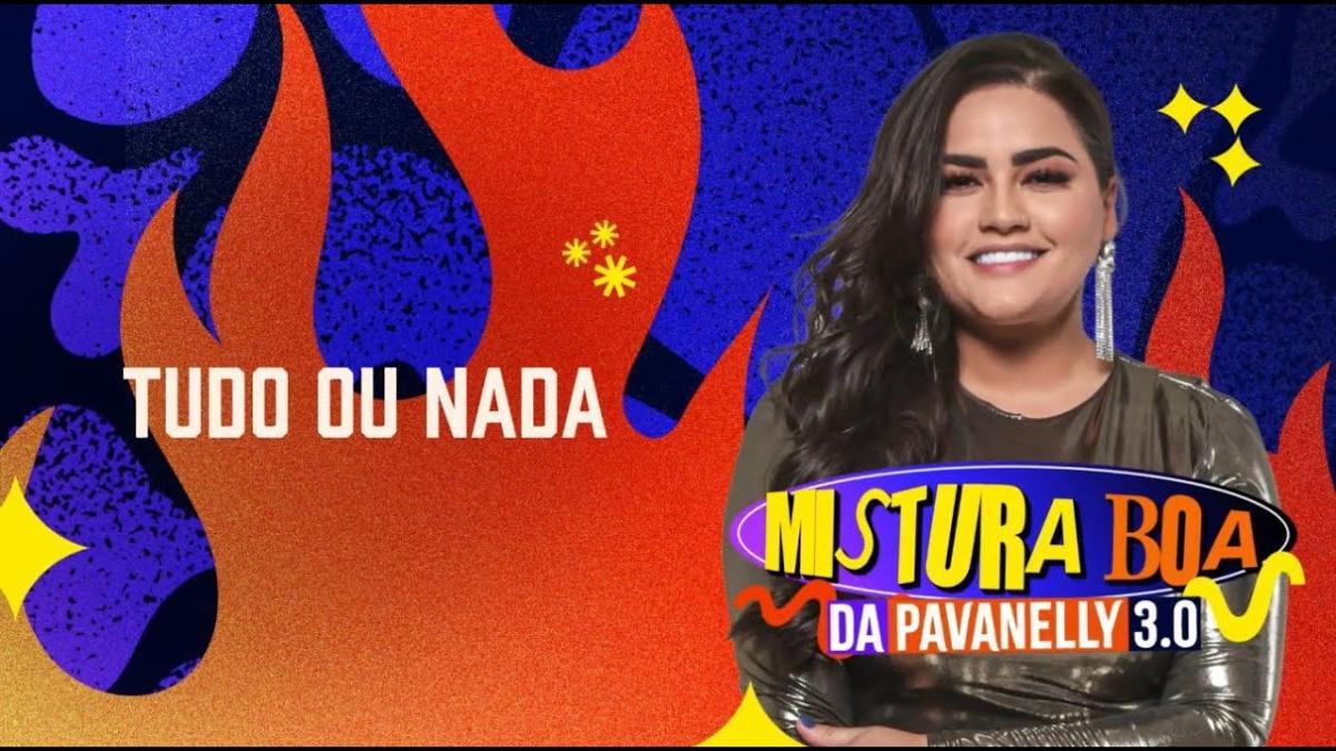 Tudo Ou Nada - Mara Pavanelly - Música e Letra