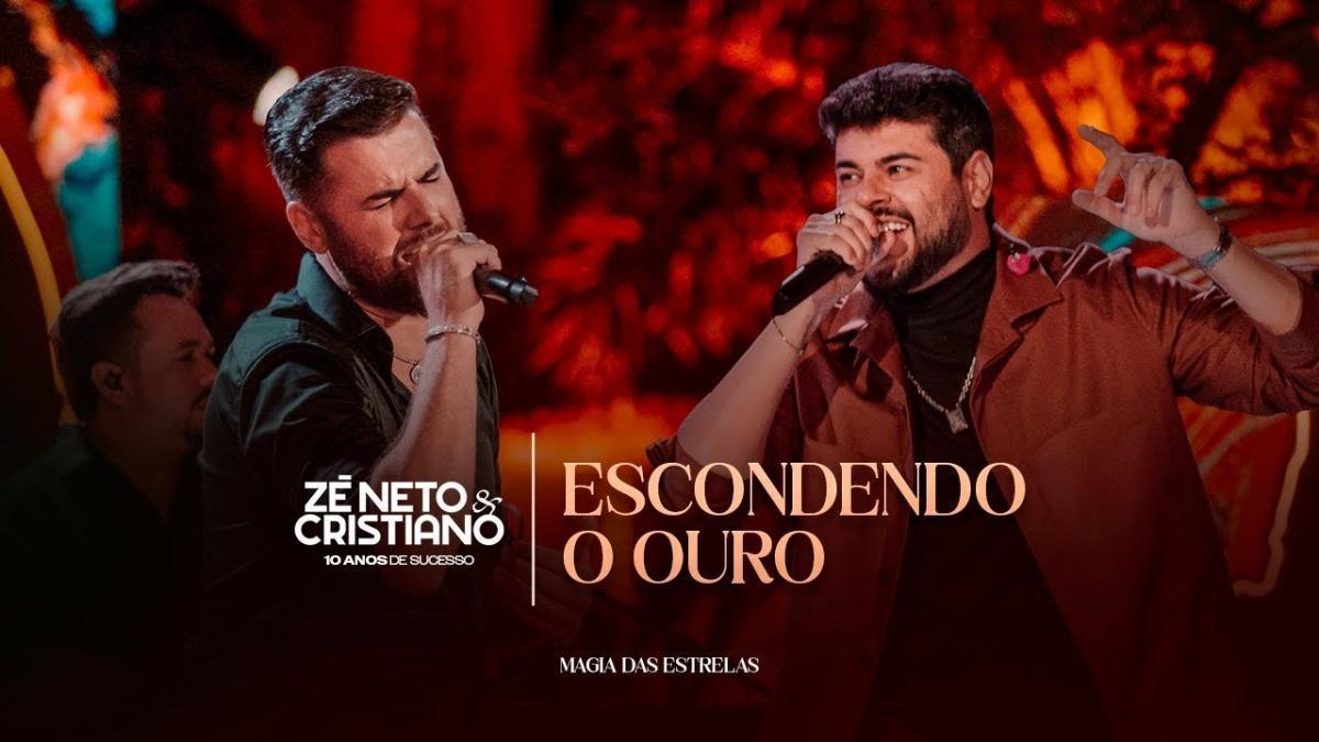 Escondendo o Ouro - Zé Neto e Cristiano - Música e Letra