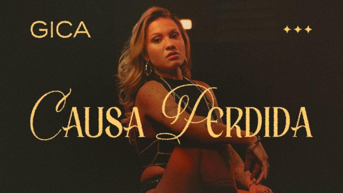 Causa Perdida - Gica - Música e Letra