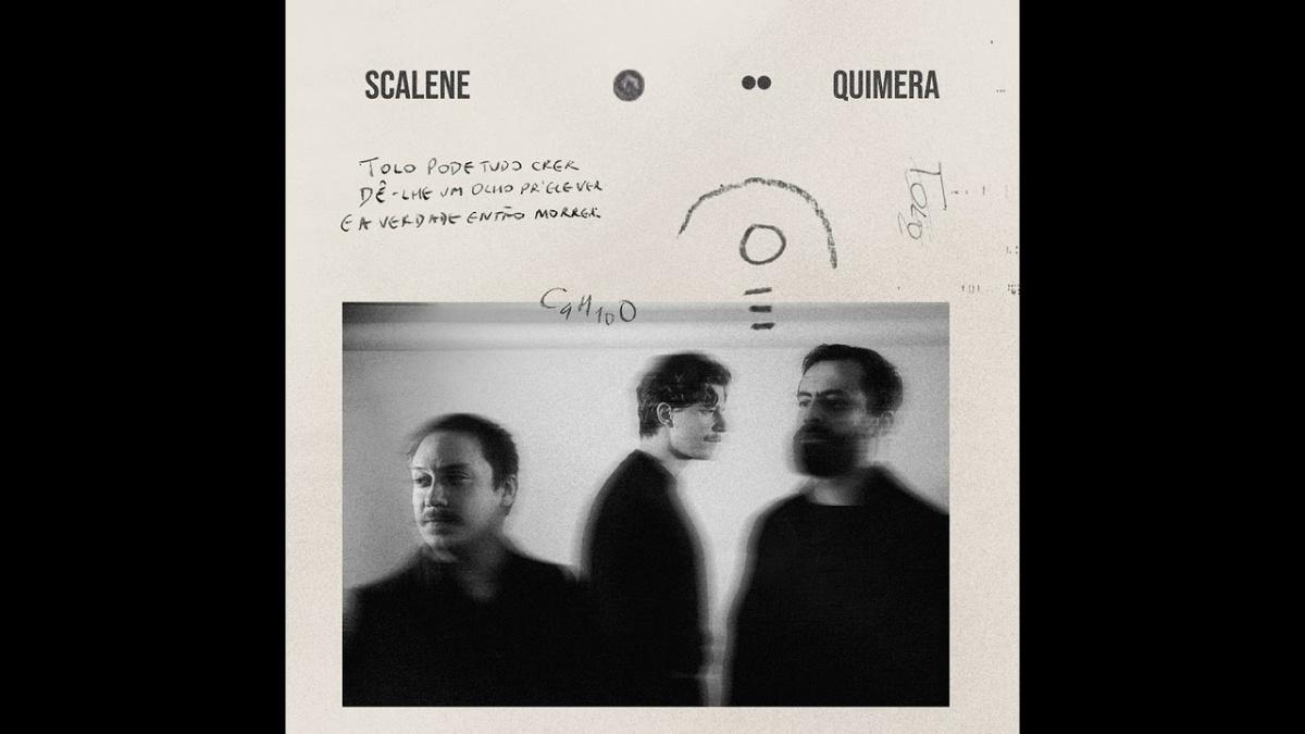 Quimera - Scalene - Música e Letra