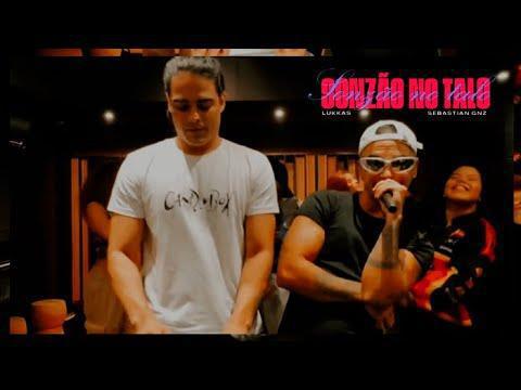 SONZÃO NO TALO - LUKKAS, Sebastian Gnz - Música e Letra