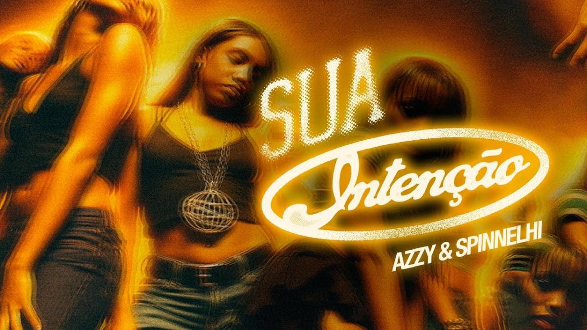 SUA INTENÇÃO - AZZY - Música e Letra