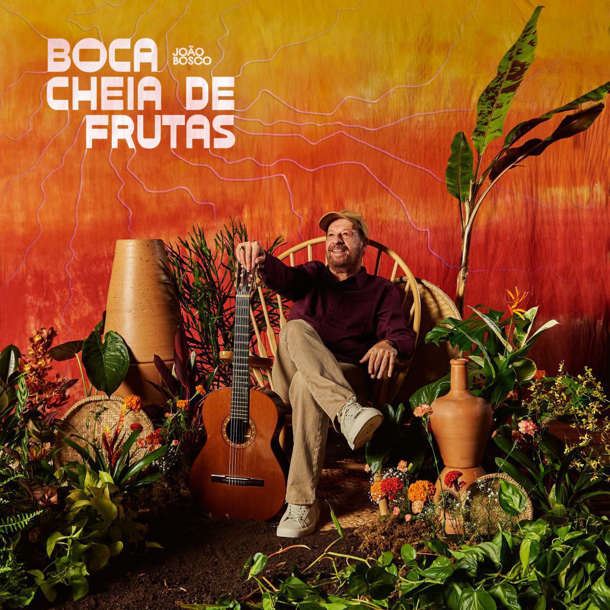 Teatro Bradesco Apresenta João Bosco em show de grandes sucessos e canções do novo álbum "Boca Cheia de Frutas"
