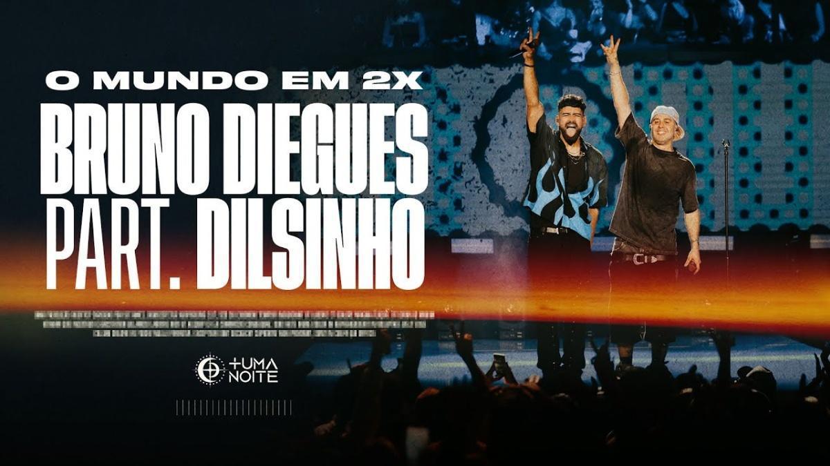 O MUNDO EM 2X - Bruno Diegues part. Dilsinho - Música e Letra
