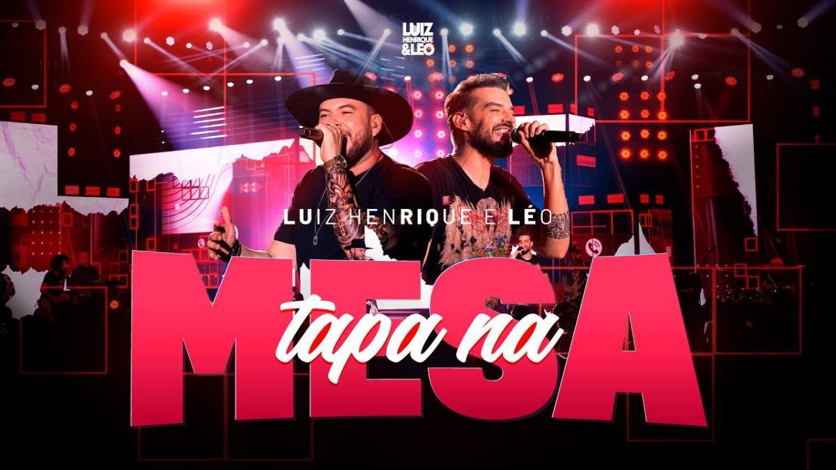 Tapa na Mesa (DVD Por Inteiro) - Luiz Henrique e Léo - Música e Letra Tapa na Mesa (DVD Por Inteiro) - Luiz Henrique e Léo - Música e Letra