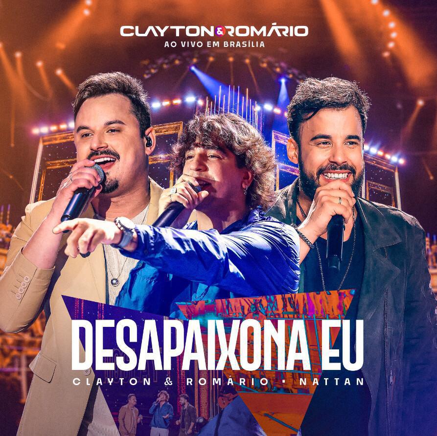 Com participação de Nattan, Clayton & Romário disponibilizam “Desapaixona Eu” Com participação de Nattan, Clayton & Romário disponibilizam “Desapaixona Eu”