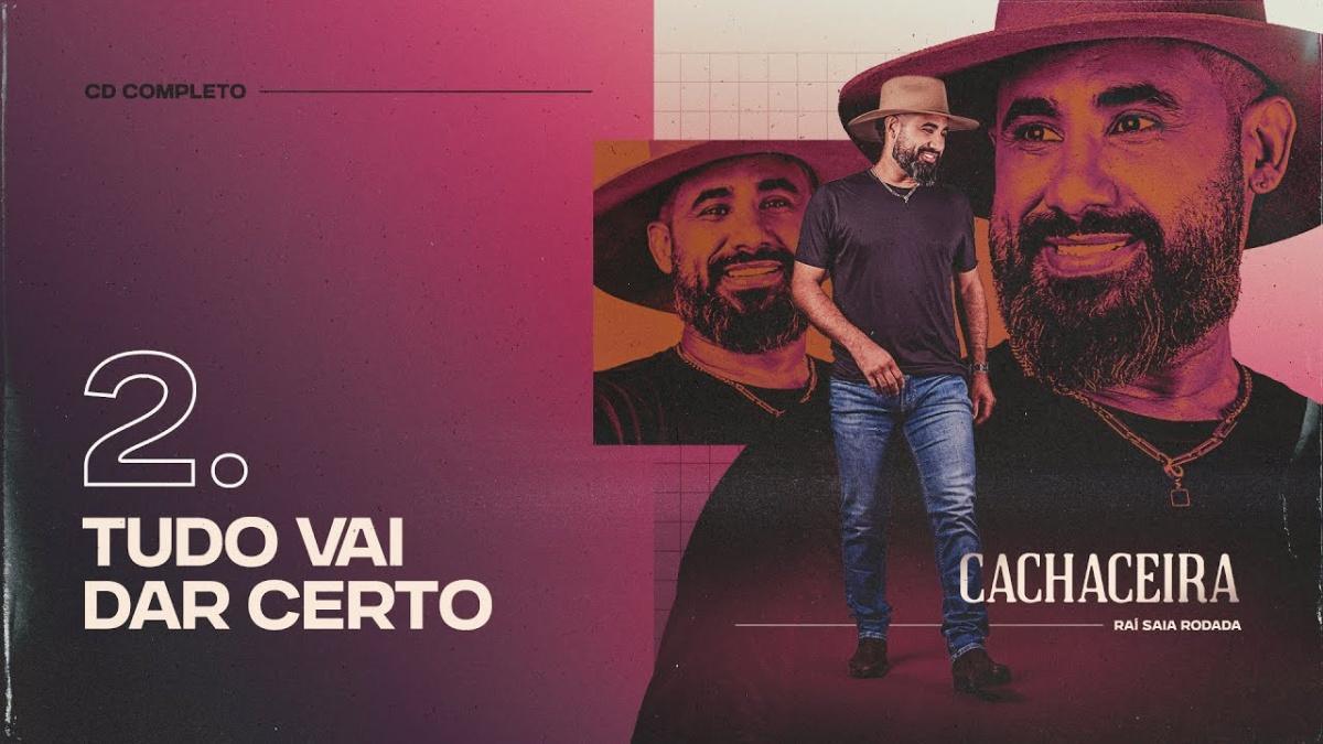TUDO VAI DAR CERTO - Raí Saia Rodada - Música e Letra