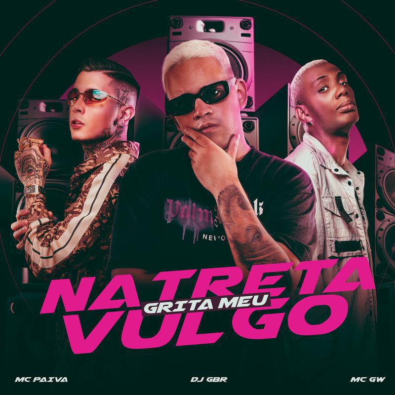"Na Treta Grita Meu Vulgo": DJ GBR estreia novo single com MC GW e MC Paiva "Na Treta Grita Meu Vulgo": DJ GBR estreia novo single com MC GW e MC Paiva