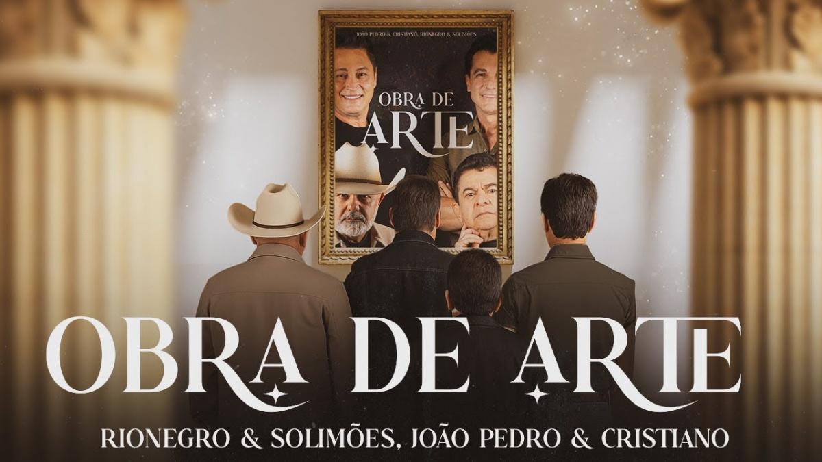 Obra de Arte - Rionegro & Solimões, João Pedro & Cristiano - Música e Letra