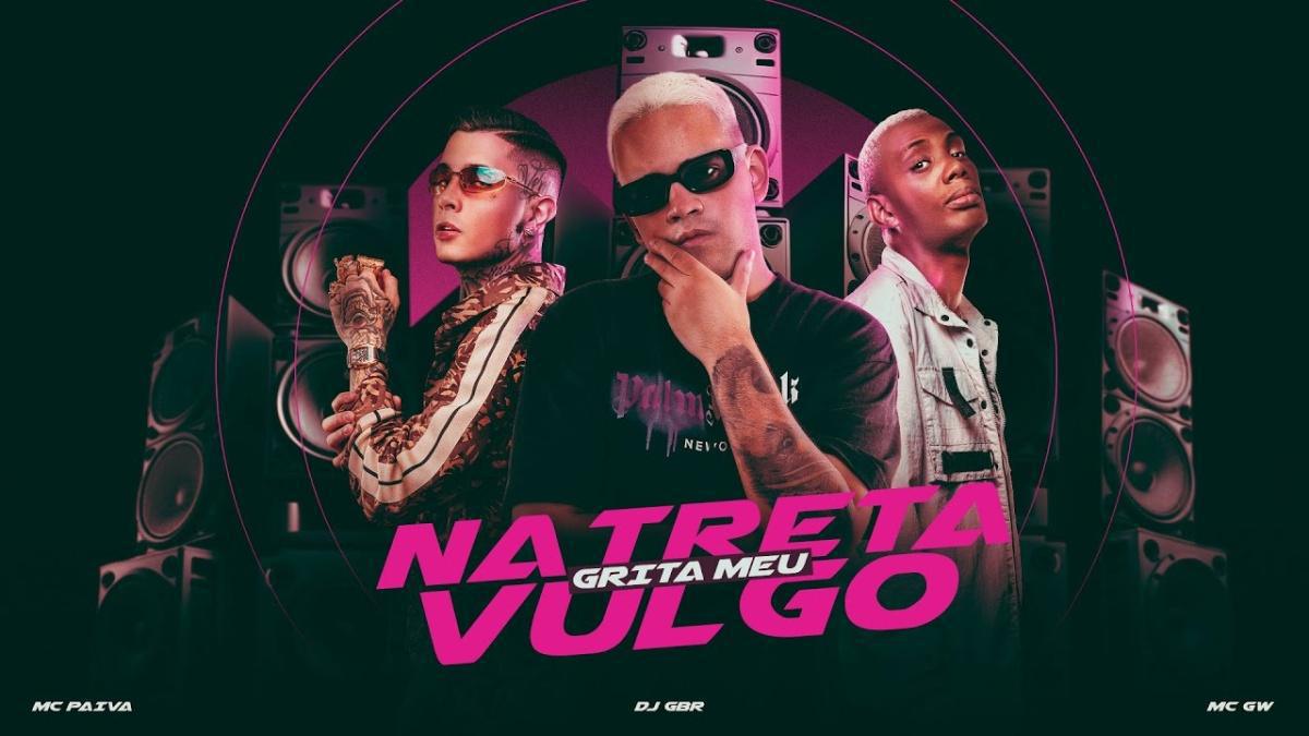 Na Treta Grita Meu Vulgo - DJ GBR, MC GW & MC Paiva - Música e Letra