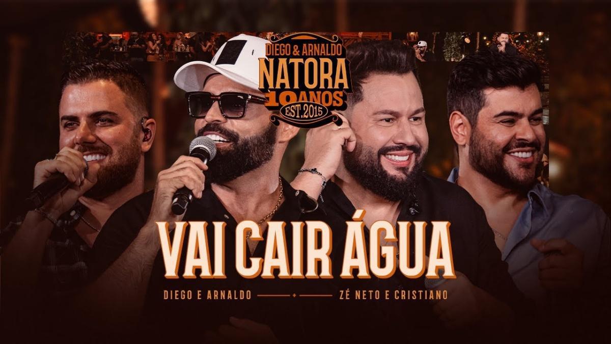 Vai Cair Água - Diego e Arnaldo - Música e Letra