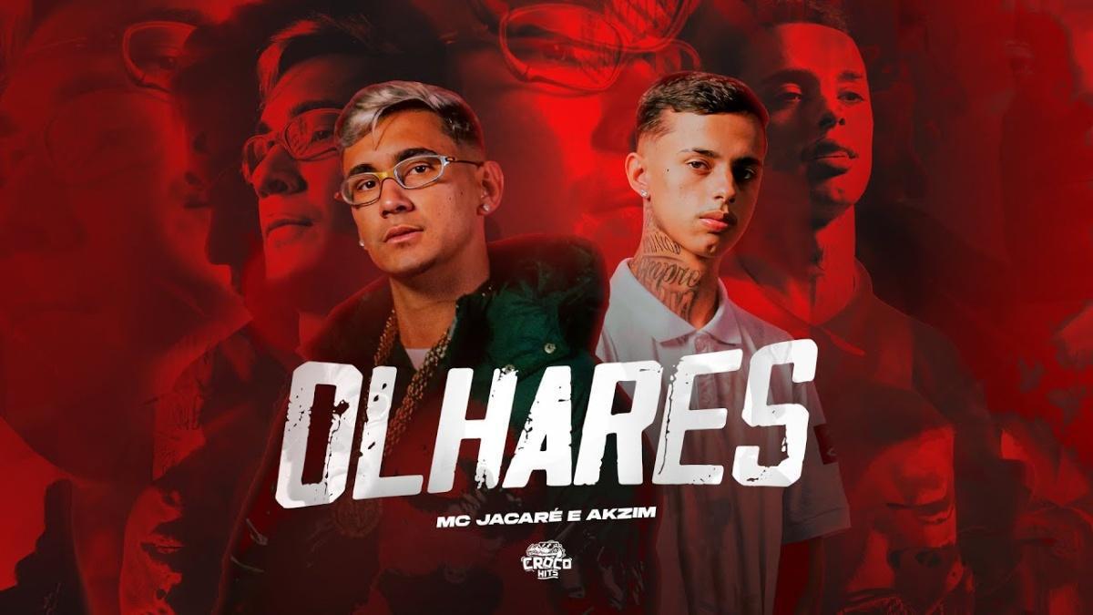Olhares - Mc Jacaré, Dj Akzim - Música e Letra