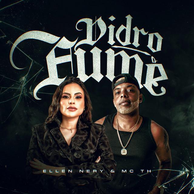 Vidro Fumê - Ellen Nery - Música e Letra