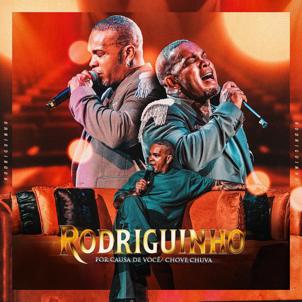 Rodriguinho lança versão de "Por Causa de Você e Chove Chuva", em homenagem a Jorge Ben Jor Rodriguinho lança versão de "Por Causa de Você e Chove Chuva", em homenagem a Jorge Ben Jor