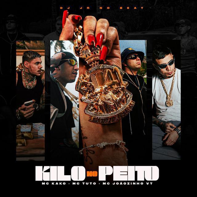 Kilo no Peito - MC Kako, MC Tuto e MC Joãozinho VT - Música e Letra