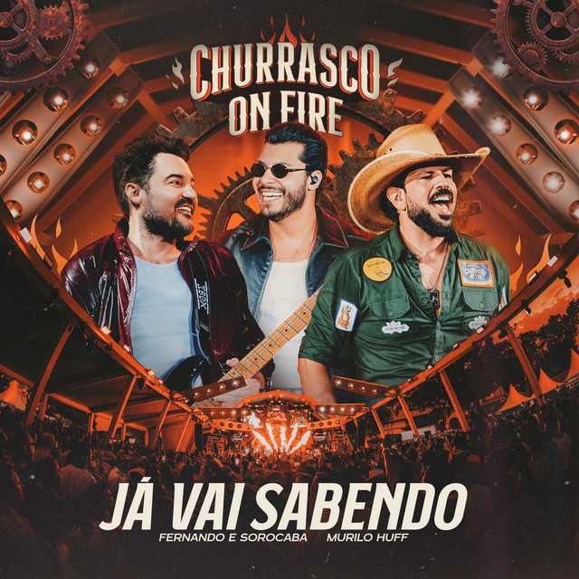 Já Vai Sabendo - Fernando & Sorocaba - Música e Letra