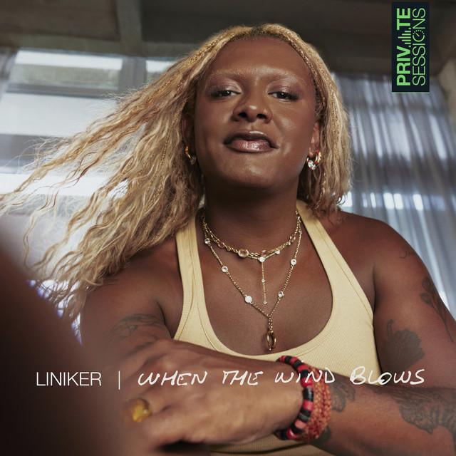 When The Wind Blows - Private Sessions Liniker - Música, Letra e Tradução