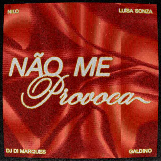 Não Me Provoca - Nilo, Luísa Sonza - Música e Letra