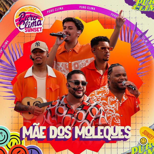 Mãe Dos Moleques - Puro Clima - Música e Letra