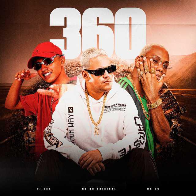360 - Dj GBR, MC GW e MC RN Original - Música e Letra