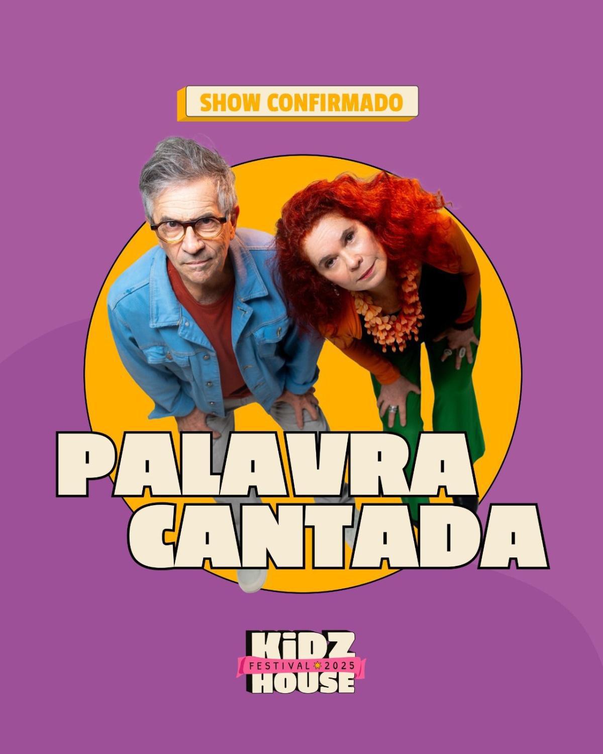Ícones do universo infantil, “Palavra Cantada”e ”Maria Clara e JP” confirmam apresentação no KIDZHOUSE FESTIVAL 2025 Ícones do universo infantil, “Palavra Cantada”e ”Maria Clara e JP” confirmam apresentação no KIDZHOUSE FESTIVAL 2025