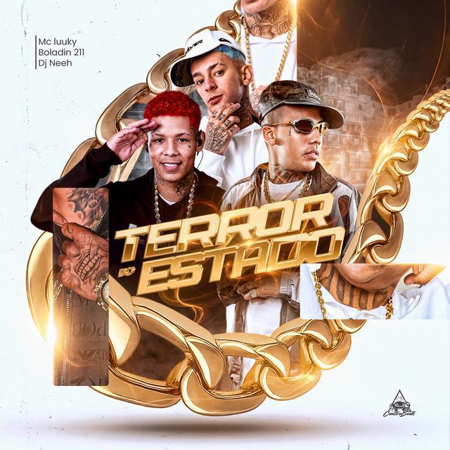 Terror Do Estado - Boladin 211, MC Luuky - Música e Letra